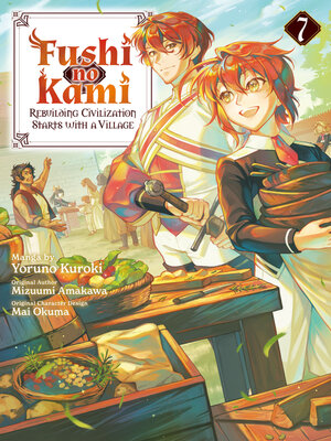 cover image of Fushi no Kami: Rebuilding Civilization Starts With a Village, Volume 7